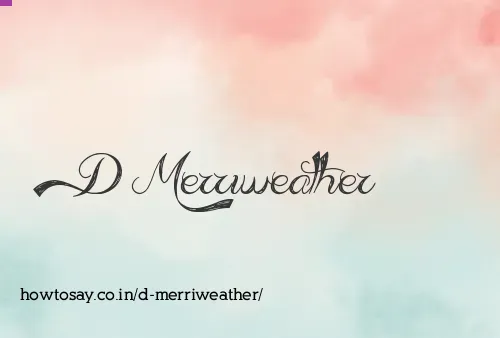 D Merriweather