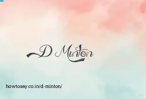 D Minton