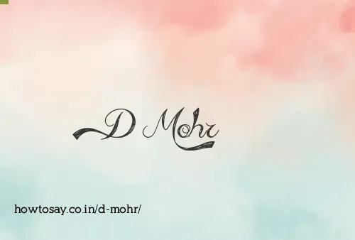 D Mohr