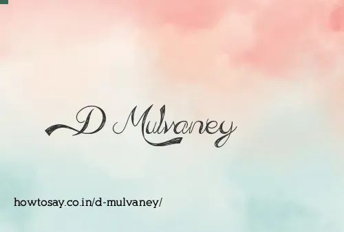 D Mulvaney