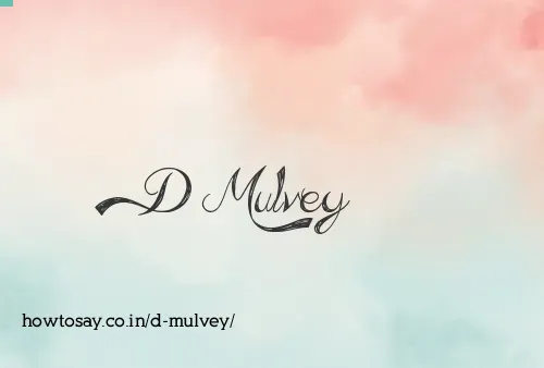 D Mulvey