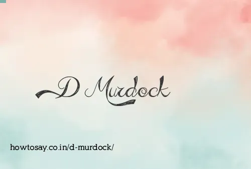 D Murdock