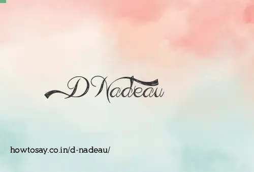 D Nadeau
