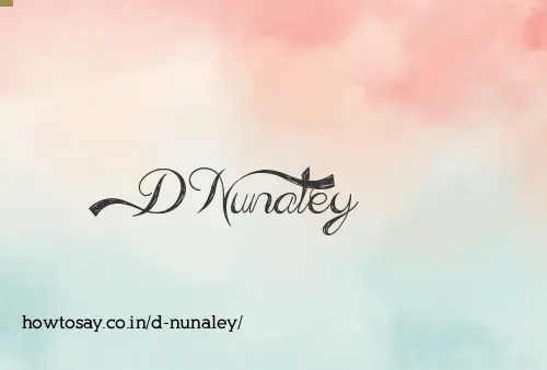 D Nunaley