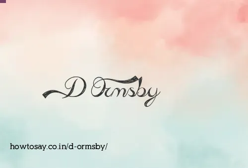 D Ormsby
