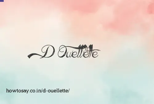 D Ouellette