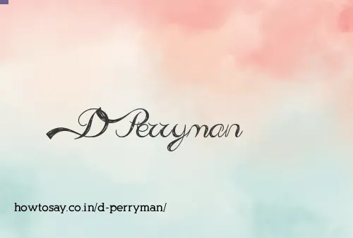 D Perryman
