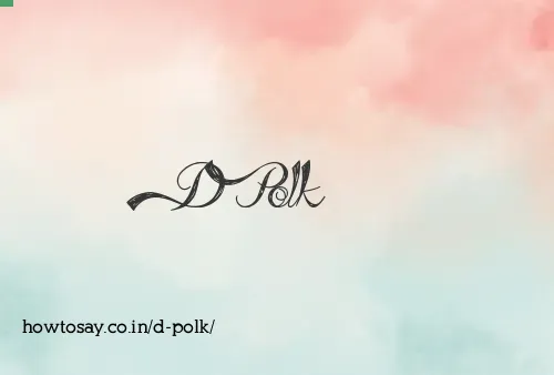 D Polk