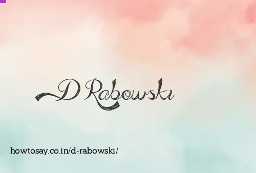 D Rabowski