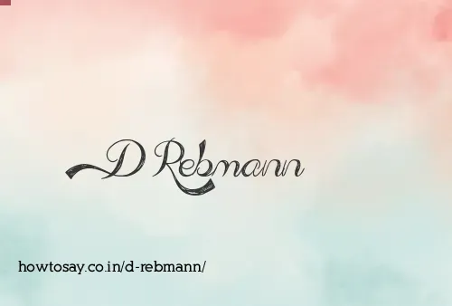 D Rebmann