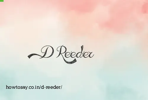D Reeder