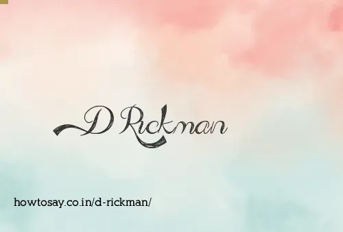 D Rickman