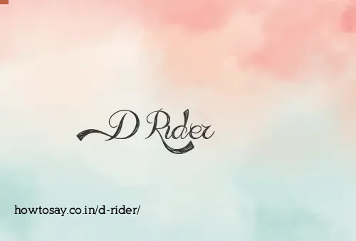 D Rider