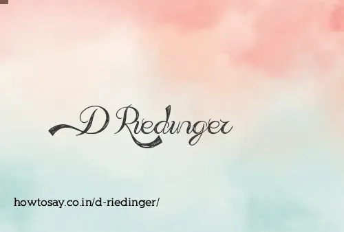 D Riedinger