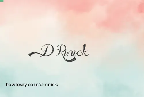 D Rinick