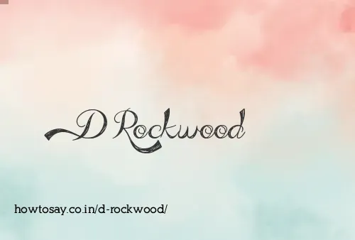 D Rockwood
