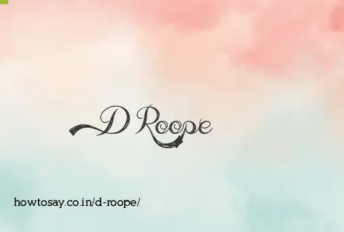 D Roope