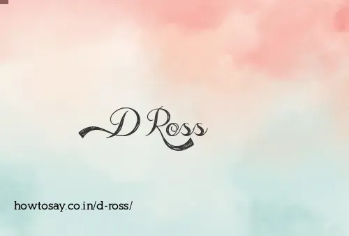 D Ross
