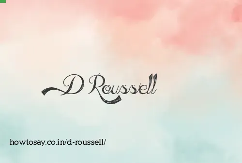D Roussell