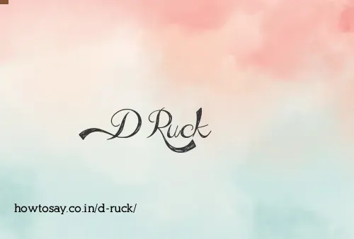 D Ruck