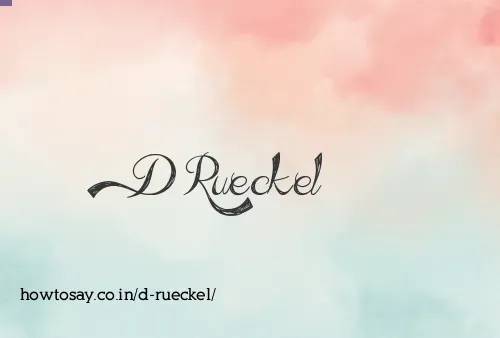 D Rueckel