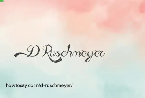 D Ruschmeyer