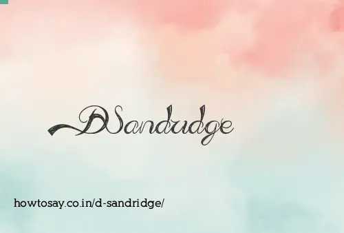 D Sandridge