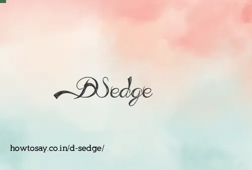 D Sedge