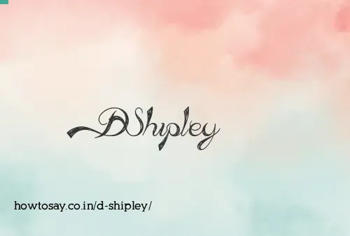 D Shipley