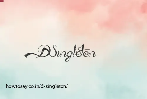 D Singleton