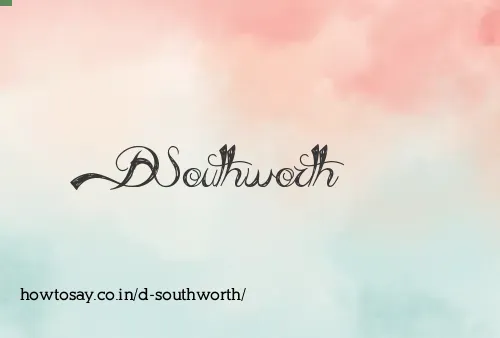 D Southworth