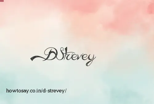 D Strevey