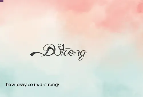 D Strong