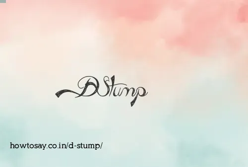 D Stump