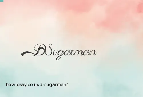 D Sugarman