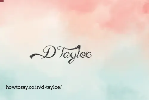 D Tayloe