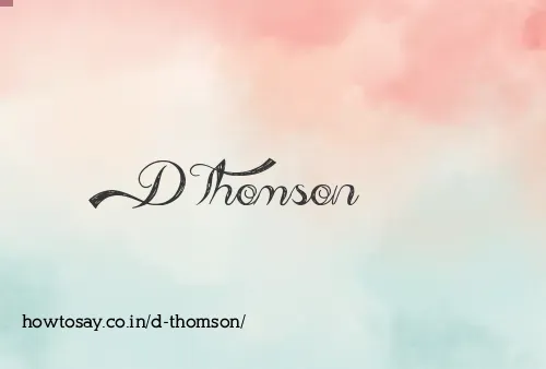 D Thomson
