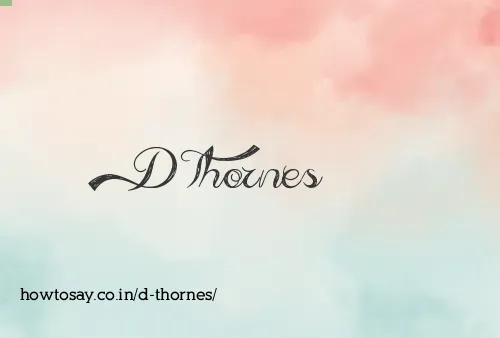 D Thornes
