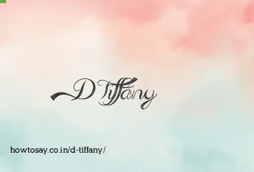 D Tiffany