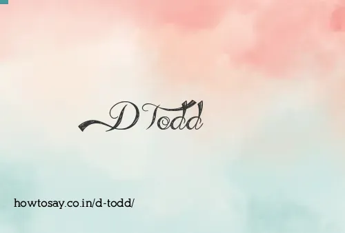 D Todd