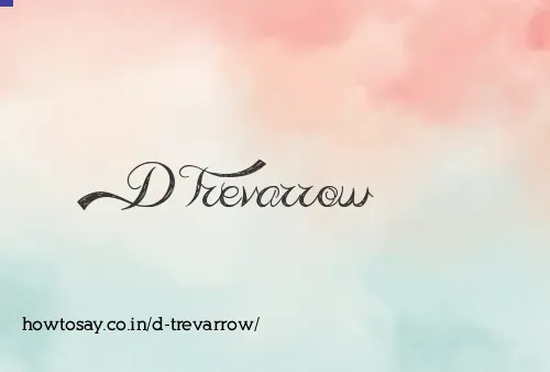 D Trevarrow