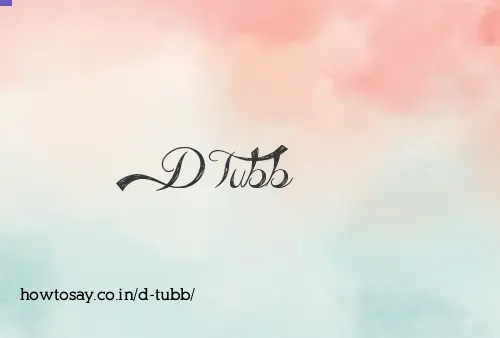 D Tubb