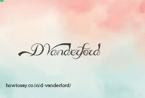 D Vanderford