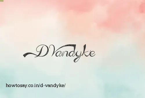 D Vandyke