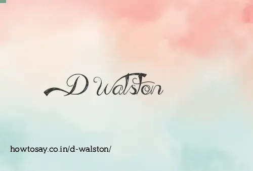 D Walston
