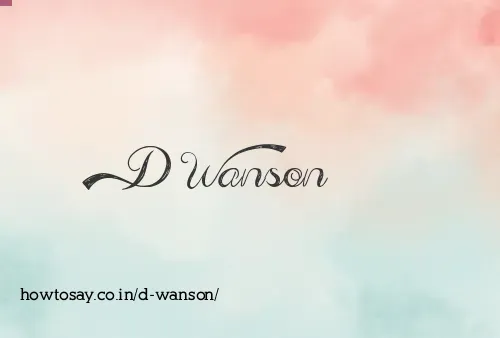D Wanson
