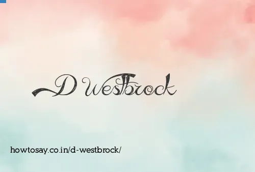 D Westbrock