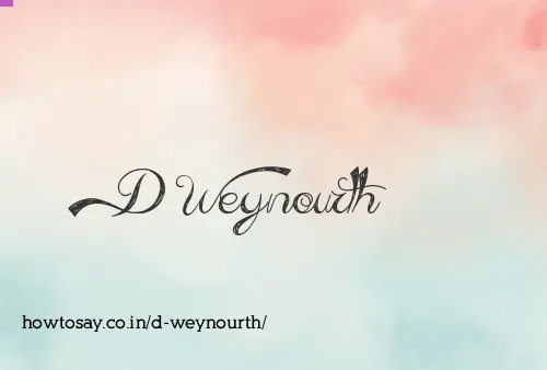 D Weynourth