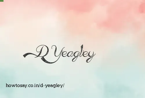 D Yeagley