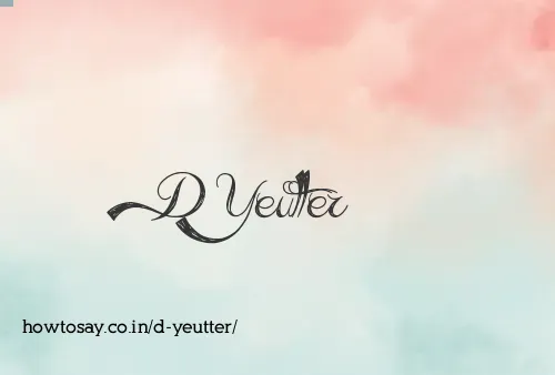 D Yeutter